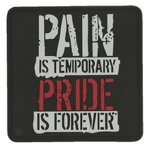 5ive Star Gear Pain is Temporary Pride is Forever Black PVC Morale Patch | 6773 picture