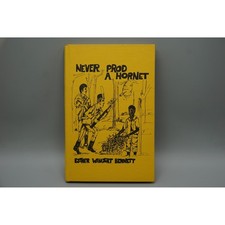 Never Prod a Hornet Esther Wingert Bennett Signed 1966 War of 1812 History Book picture
