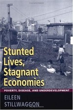 Stunted Lives, Stagnant Economies: Poverty, Disease, and Underdevelopment, Still picture