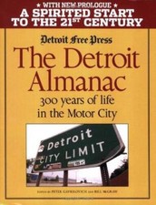 The Detroit Almanac - Paperback By Peter Gavrilovich and Bill McGraw - VERY GOOD picture