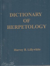 DICTIONARY OF HERPETOLOGY  Harvey B. Lillywhite Reptiles Amphibians Snakes picture