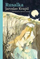 Rusalka: A Lyrical Fairy-Tale In Three Acts picture