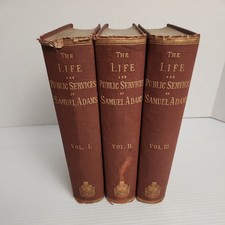 1865 RARE Life and Public Services of Samuel Adams Hardcover 3 Vol by Wells picture