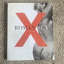 Roman Sex 100 BC To AD 250 By John R Clarke ISBN 0-8109-4263-1 Hardback picture