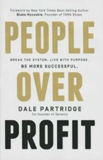 People Over Profit: Break the System, Live with Purpose, Be Mor - VERY GOOD picture