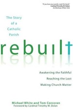 Rebuilt: Awakening the Faithful, Reaching the Lost, and Making Church - GOOD picture