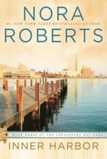 Inner Harbor (Chesapeake Bay Saga) - Paperback By Roberts, Nora - GOOD picture