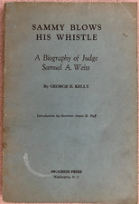 A BIOGRAPHY OF JUDGE SAMUEL A WEISS - SIGNED - 1st ED 1947 -Good Condition picture