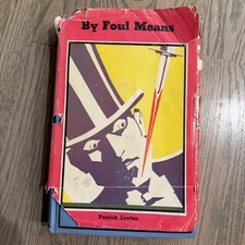 BY FOUL MEANS By: Patrick Leyton 1929 HCDJ Vtg Book Scarce Copy Blue Cover Rare picture