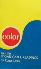 Color and the Edgar Cayce Readings, Roger Lewis picture