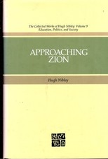 Approaching Zion by Hugh Nibley - Hardcover 2nd Printing 1989 - VERY GOOD picture