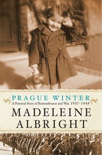 Prague Winter: A Personal Story of Remembrance and War, 1937-1948 picture
