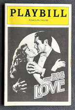 Vintage Playbill The Big Love OPENING NIGHT Broadway Show Program NYC March 1991 picture