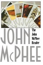 The John McPhee Reader by John McPhee picture