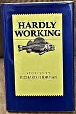 Richard Thorman / HARDLY WORKING 1st Edition 1990 picture