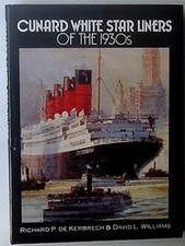 Cunard White Star By Richard P. de Kerbrech, David L. Williams picture