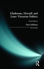 Gladstone, Disraeli and Later Victorian Politics (Seminar Studi  picture