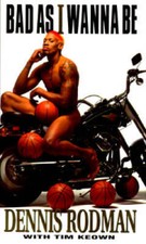 Bad as I Wanna Be - Hardcover By Dennis Rodman - VERY GOOD picture