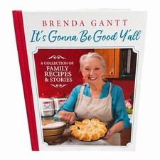 Brenda Gantt It's Gonna Be Good Y'all Hardcover 2021 Cookbook Family Recipes picture