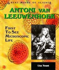 Antoni Van Leeuwenhoek: First to See Microscopic Life by Yount, Lisa picture