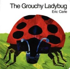 The Grouchy Ladybug - Board book By Carle, Eric - GOOD picture