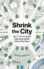 Shrink the City The 15Minute U - VERY GOOD picture