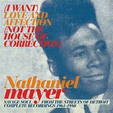 NATHANIEL MAYER ‎– (I Want) Love And Affection (Not The House Of Correction)  LP picture