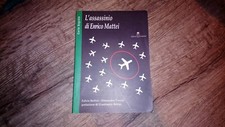 L'ASSASSINIO DI ENRICO MATTEI. Fulvio Bellini, A.Previdi. SELENE EDIZIONI 2005 picture