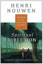 Spiritual Direction: Wisdom for the Long Walk of Faith - Hardcover - GOOD picture