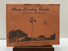 ALONG COUNTRY ROADS IN THE TEXAS HILL COUNTRY BY EDMONDS, 1ST ED. 1980 SIGNED picture