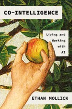 Co-Intelligence: Living and Working with AI - Hardcover By Mollick, Ethan - GOOD picture