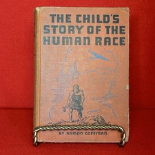 VTG 1924 The Child's Story of the Human Race (illustrated) Ramon Coffman (HC) picture