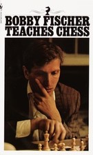 Bobby Fischer Teaches Chess - Mass Market Paperback By Fischer, Bobby - GOOD picture