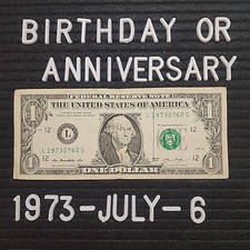 1973 JULY 6 Birthday Anniversary $1 One Dollar Bill Serial Number 19730760 picture
