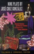 Nine Plays by José Cruz González : Magical Realism and Mature Themes in... picture