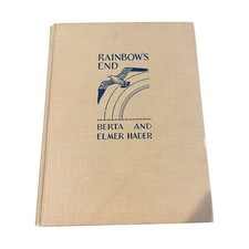Vintage - Rainbow's End - Berta & Elmer Hader - HC 1945 picture