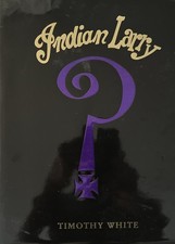 Indian Larry Hardcover Book Timothy White 2006 1st Edition MINT Dust Jacket picture