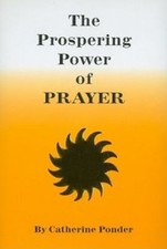 Prospering Power of Prayer by Catherine Ponder (1983, Trade Paperback) picture