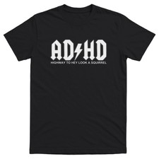 ADHD Men’s Funny Meme T-Shirt - Cotton - Gift - Crew picture