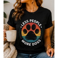 Less People More Dogs Women's Graphic T-Shirt | Funny Dog Lover Tee picture