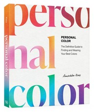 Personal Color: The Definitive Guide to Finding and Wearing Your Best Colors, Re picture
