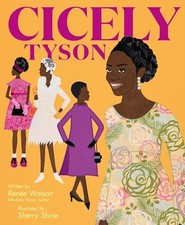 Cicely Tyson: An Inspiring Biography in Verse of the Actress Who Brought Gra... picture