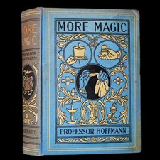 1890 Rare Victorian Book - More Magic by Professor Hoffmann, illustrated picture