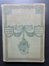 Vintage 1913 – Songs That Never Grow Old – Hardcover sheet music book picture