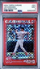 2004 Topps Chrome Red Xfractor #307 Jim Edmonds PSA 9 POP 1 None Higher /61 SSP picture