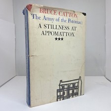 Bruce Catton The Army of the Potomac: A Stillness At Appomattox 1953 Civil War picture