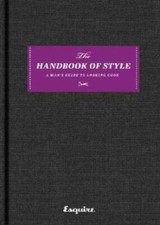 Esquire The Handbook of Style: A Man's Guide to Looking Good - Hardcover - GOOD picture