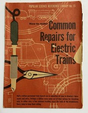 Vintage How to Make Common Repairs for Electric Trains by Popular Science Orignl picture