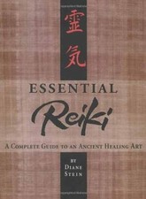 Essential Reiki: A Complete Guide to an Ancient Healing Art by Stein, Diane picture