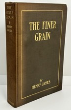 The Finer Grain | Henry James | 1910 • Scribners • Hardcover • Antique picture